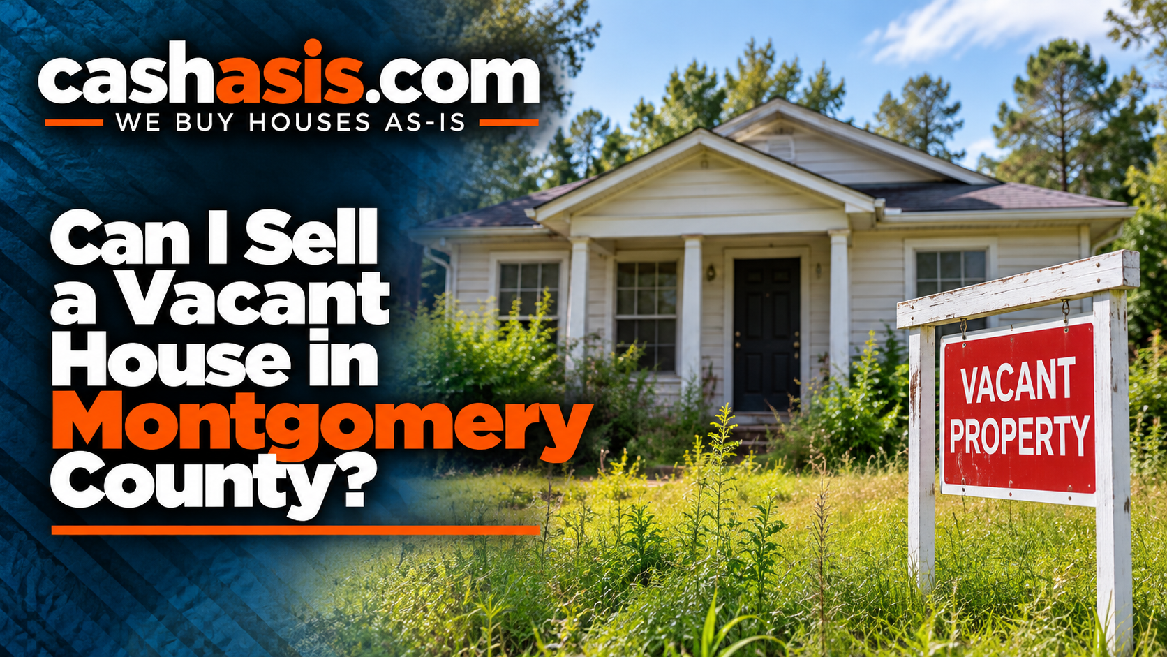 Selling a vacant house in Montgomery County